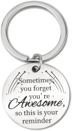 Inspirational Gifts Keychain for Women, Round Sometimes You Forget You're Awesome Encouragement Key Chains Meaningful Motivational Keyring for Daughter Best Friends Sister Niece